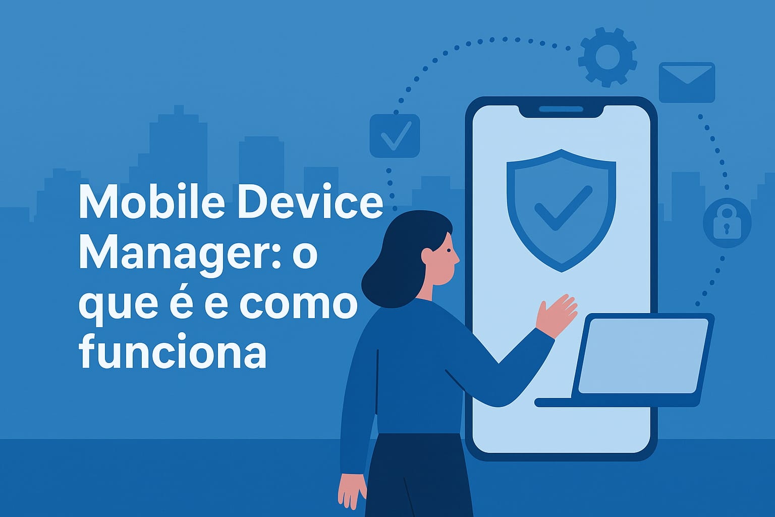 Mobile Device Manager o que é